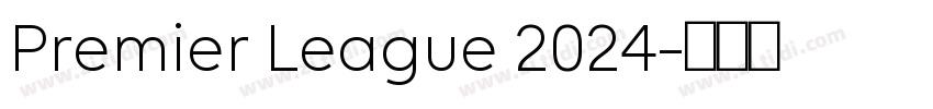 Premier League 2024字体转换